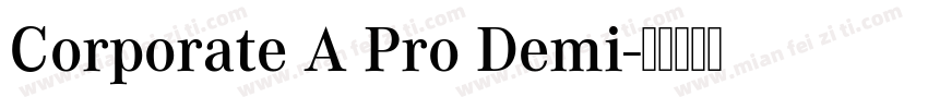 Corporate A Pro Demi字体转换